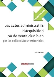 Les  actes administratifs d'acquisition ou de vente d'un bien par les collectivités territoriales