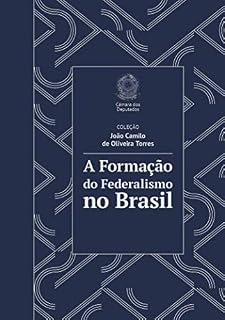 Livro A Formação do Federalismo no Brasil