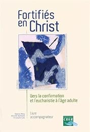 Fortifiés en Christ