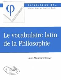 Le  vocabulaire latin de la philosophie