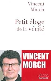 Petit éloge de la vérité