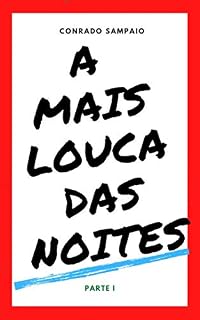 Livro A Mais Louca Das Noites: Parte I