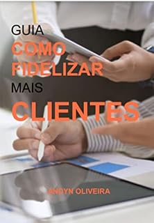 Livro Guia Como Fidelizar Mais Clientes