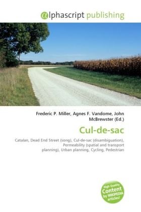 Cul-de-sac: Catalan, Dead End Street (song), Cul-de-sac (disambiguation), Permeability (spatial and transport planning), Urban planning, Cycling, Pedestrian