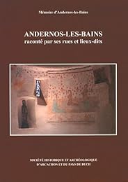 Andernos-les-Bains raconté par ses rues et lieux-dits