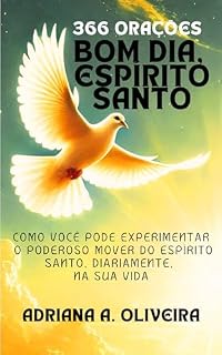 Bom dia, Espírito Santo com 366 Orações