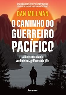 Livro O caminho do guerreiro pacífico: A redescoberta do verdadeiro significado da vida