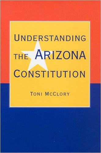 Understanding The Arizona Constitution Mcclory Toni 9780816520961 Books Understanding The Arizona Constitution Mcclory Toni 9780816520961 Books