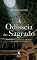 Livro A odisseia do Sagrado: A grande história das crenças e das espiritualidades