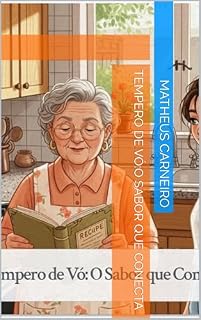 Livro Tempero de Vó:O Sabor que Conecta
