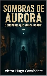Livro Sombras de Aurora: O shopping que nunca dorme