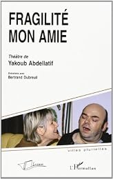 Fragilité mon amie