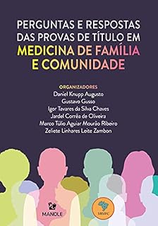 Perguntas e respostas das provas de título em Medicina de Família e Comunidade