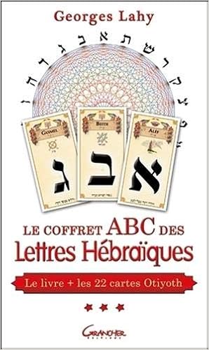 Le Coffret Abc Des Lettres Hebraiques Le Livre Les 22 Cartes D Otiyoth Lahy Georges Livres Amazon Fr