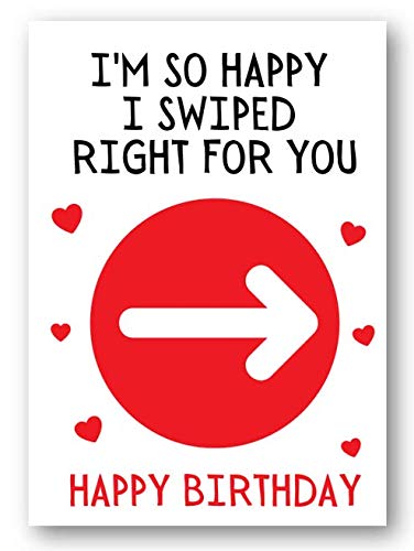 Second Ave Funny I'm So Happy I Swiped Right For You Birthday Card For Him/Her
