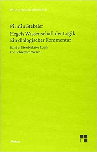 Hegels Wissenschaft Der Logik Ein Dialogischer Kommentar Band 2 Die Objektive Logik Die Lehre Vom Wesen Philosophische Bibliothek Amazon De Stekeler Pirmin Bucher