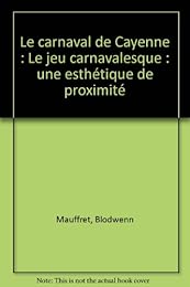 Le  carnaval de Cayenne