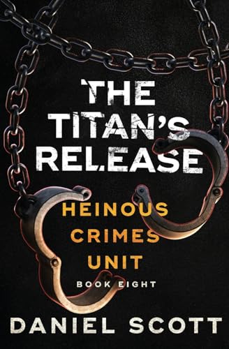The Titan's Release (Heinous Crimes Unit)