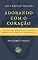 Livro Adorando com o coração: A Doutrina Bíblico-Puritana da preparação para o Culto Público