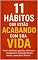 Livro 11 Hábitos que Estão Acabando com Sua Vida