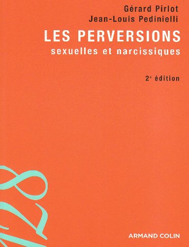 Les  perversions sexuelles et narcissiques