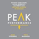 Peak Performance: Elevate Your Game, Avoid Burnout, and Thrive with the New Science of Success Audiobook by Brad Stulberg, Steve Magness Narrated by Christopher Lane