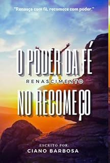 Livro O Poder Da Fé No Recomeço,renascimento