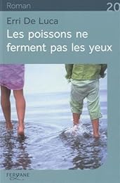 Les  poissons ne ferment pas les yeux