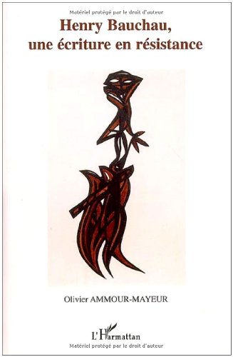 Henry Bauchau, une écriture en résistance