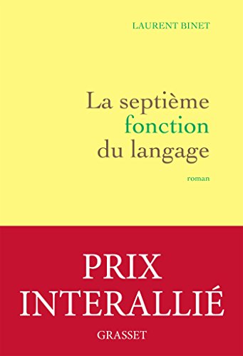 La septième fonction du langage - Prix Interallié 2015