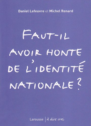 Faut-il avoir honte de l'identité nationale ?