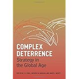 Complex Deterrence: Strategy in the Global Age