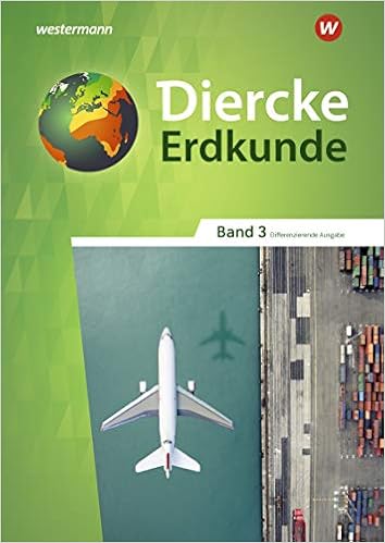 Diercke Erdkunde 3 Differenzierende Ausgabe