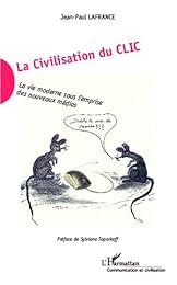 La  civilisation du clic