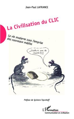 La  civilisation du clic