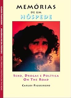 Livro Memórias de Um Hóspede: Sexo, Drogas e Política On The Road.