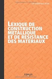 Lexique de construction métallique et de resistance des matériaux