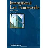 International Law Frameworks, 3rd Edition (Concepts and Insights)
