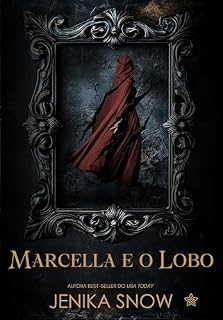 Livro Marcella e o Lobo (Monstros & Bellas Livro 2)