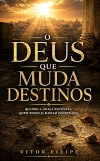 Livro O Deus que muda destinos.
