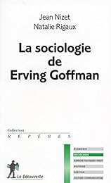 La  sociologie de Erving Goffman
