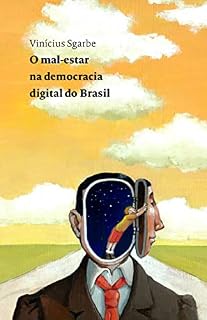 Livro O mal-estar na democracia digital do Brasil