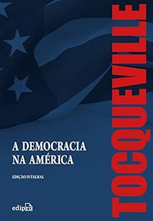 Livro A Democracia na América – Edição Integral