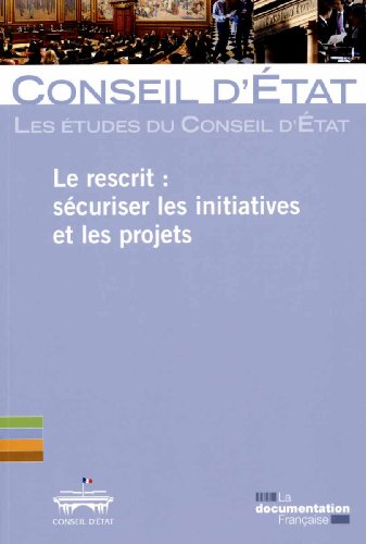 Le  rescrit, sécuriser les initiatives et les projets