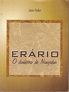 Livro ERÁRIO, O DINHEIRO DE NINGUÉM