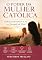 Livro O Poder da Mulher Católica : Fortalecendo Sua Fé na Jornada da Vida! (Católicos Livro 1)
