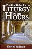 Practical Guide to the Liturgy of the Hours