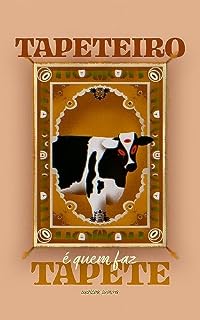 Livro Tapeteiro é quem faz tapete