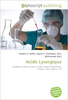 Amazon.fr Acide Lysergique Alcaloïde, Ergoline, Ergot du seigle