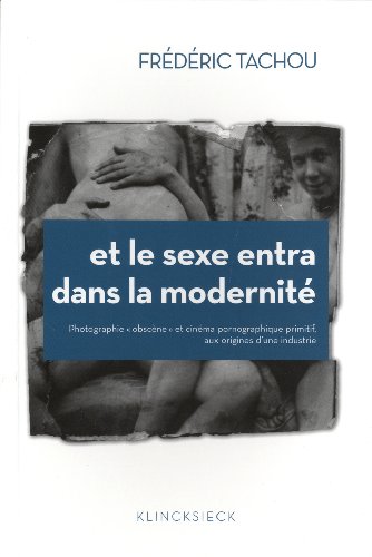 Et le sexe entra dans la modernité